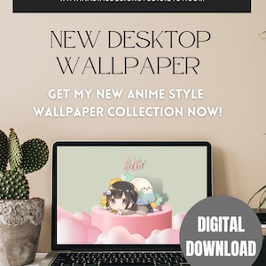 May include: A laptop computer displaying a digital download of an anime style wallpaper featuring a girl with brown hair and a blue bird. The text "Hello" is visible on the wallpaper. The laptop is on a desk with a cactus plant in a pot.