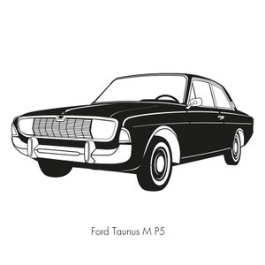 Ford Taunus M P5 Classic Car, instant digital download Art, oldtimer illustration retro car, for home print, poster, T-shirt, mug .pds .ai