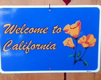 Welcome to California Sign Poppy Sign scenic route sign - Aluminum for Outdoors