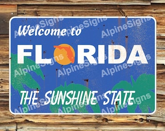 Welcome to Florida Highway Sign, Florida Vacation sign, Florida Route sign