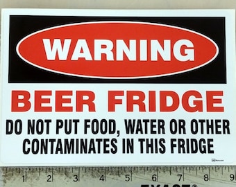 Beer Fridge Warning sticker decal sign