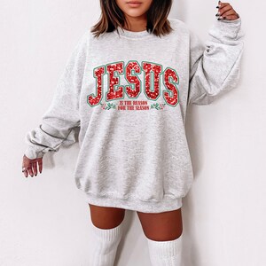 Jesus is the reason sweatshirt Christian Crewneck Jesus Christmas Sweater Jesus Lovers Sweatshirt Cute Christmas Sweatshirt Jesus Lord