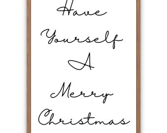 Peut inclure: Une impression encadrée avec le texte "Have Yourself A Merry Christmas" en écriture cursive.