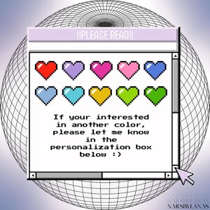 May include: A digital art image featuring a retro computer window with pixelated hearts in various colors: red, purple, pink, light pink, blue, light blue, yellow, green, and dark green. Text reads "!!PLEASE READ!!" and instructions for personalization.