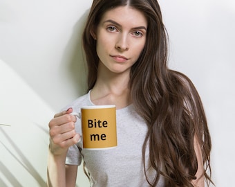 Bite me coffee mug