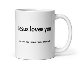 Jesus loves you funny coffee mug
