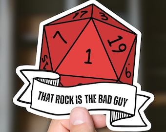 D&D Sticker, DND, Dungeons and Dragons Stickers, DM, Natural One, Geeky Stickers, Gift for Nerd, That Rock is the Bad Guy, Geek Accessories
