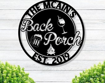 Personalized Back Porch Metal Sign / Outdoor Wall Decor / Metal Wall Decor / Patio Decor / Personalized Home Decor / Metal Wall Art / Gift