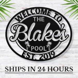 Personalized Metal Pool Sign / Custom Family Name Poolside Decor / Outdoor Swimming Pool Sign / Pool Sign / Sign for Pool / Pool Decor