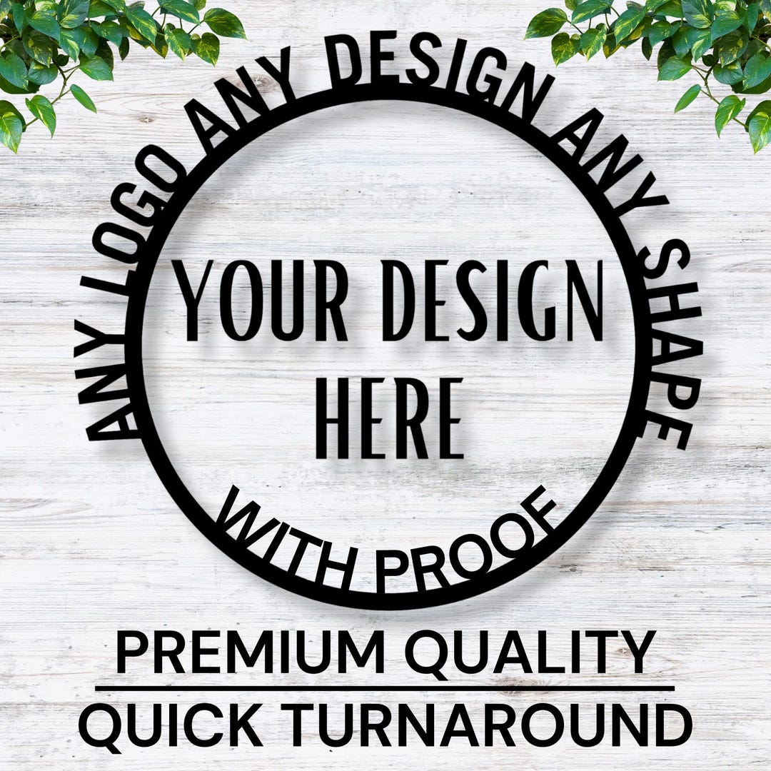 Custom Logo Sign, Your Custom Text Metal Sign, Your Logo Here Sign ...
