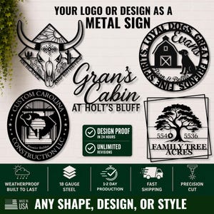 May include: A collection of black metal signs featuring various custom designs including a longhorn skull, a barn with a dog, a state map, and a tree. The text reads YOUR LOGO OR DESIGN AS A METAL SIGN, Gran's Cabin AT HOLT'S BLUFF, and other labels.