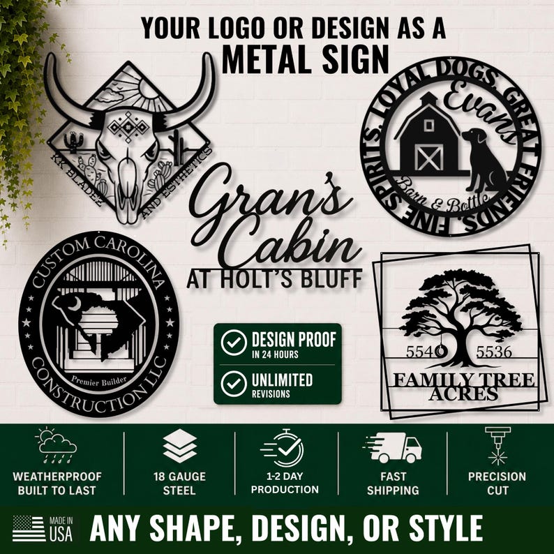 May include: A collection of black metal signs featuring various custom designs including a longhorn skull, a barn with a dog, a state map, and a tree. The text reads YOUR LOGO OR DESIGN AS A METAL SIGN, Gran's Cabin AT HOLT'S BLUFF, and other labels.