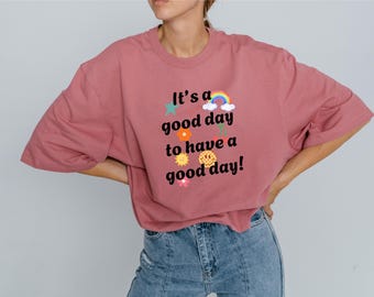 Good Day PNG: Happy Shirt, Mug, Tote Design (Digital Download)