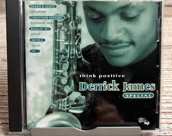 Derrick James Think Positive Special CD 1996 Blue Flame Jazz Saxophone