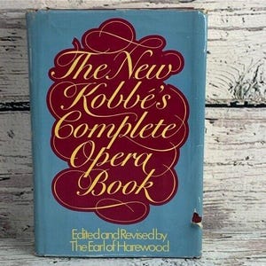 Kobbes Gesamtes Opernbuch Nachschlagewerk Geschichte Graf von Harewood [1976]
