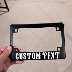 Custom Motorcycle License Plate Frame you tell me what you want on it.