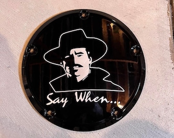 Harley custom derby cover Say When