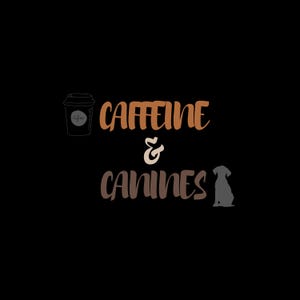 Caffeine And Canines – Dog Mom PNG Design | Coffee & Dog Lover Digital Download | Sublimation File for Shirts, Mugs, Stickers And More