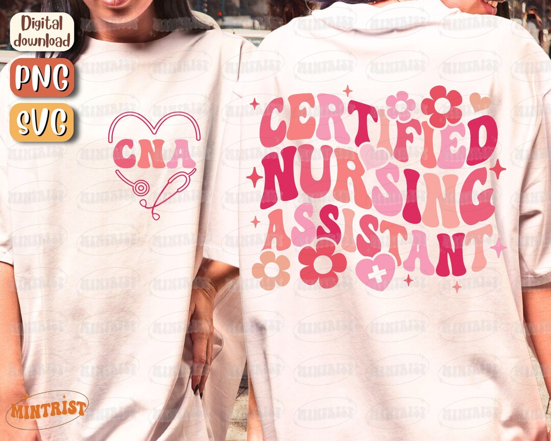 CNA Nurse Svg, Certified Nursing Assistant, CNA Png, Nurse Png, Files ...