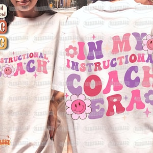 Instructional Coach Svg, In My Instructional Coach Era, Instructional Assistant svg, Instructional Specialist Svg, Shirt Design, Sublimation