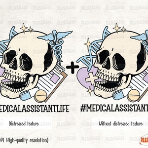 Medical Assistant Life Skeleton PNG, Digital Download, Skeleton Sublimation, Sublimate, Skull, Skeleton lover, Summer, Creepy, Goth