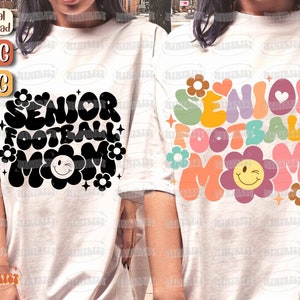 Senior Football Mom Svg, Senior Football Svg, Football Mom Svg, Senior Mom, Sports Mom, Mom Life, Trendy Mom, Sublimation, Digital download