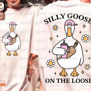 Silly Goose PNG, Silly Goose on the Loose, Trendy PNG, In My Silly Goose Era, Funny Goose Png, Sublimation, Digital download