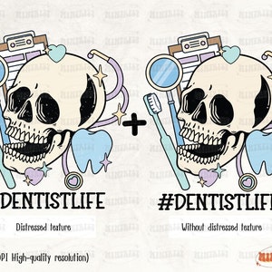 Dentist Life Skeleton PNG, Medical Assistant, Jobs Sublimation, Digital Download, Skeleton Sublimation, Sublimate, Skull, Skeleton lover