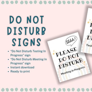 May include: Two rectangular signs with white backgrounds and rainbow illustrations. Each sign features the text "PLEASE DO NOT DISTURB" in black, a "Shhh!" speech bubble, and the phrases "Meeting in Progress" or "Testing in Progress" at the bottom.