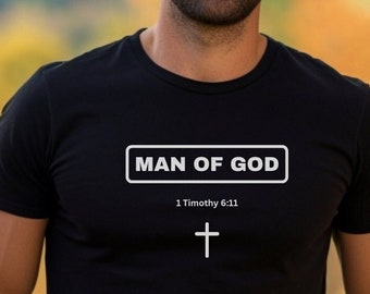 Man Of God Shirt, Men's Christian T-Shirt, Men's Shirt, Bible Verse Shirt, Christian Shirts For Men, Christian Gifts, Father's Day Gift