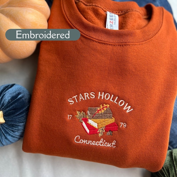 Stars Hollow Connecticut Sweatshirt, Stars Hollow Embroidered Sweatshirt, Gilmore Girls, Fall Embroidered Sweatshirt, Cozy Fall Sweatshirt