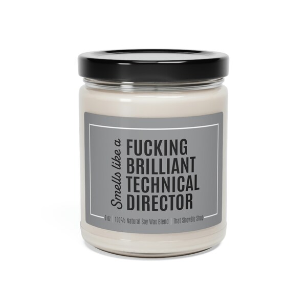 Technical Director Gift, Gift For Theatre Stage Tech, TD Gift, Fucking Brilliant Technical Director Scented Soy 9oz Candle, Tech Week Gifts