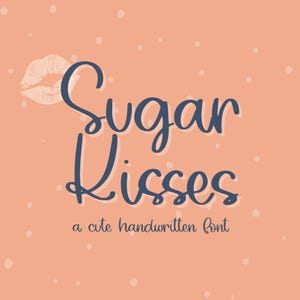 Zuckerküsse, niedliche handgeschriebene Schrift für Cricut, kursive Handschrift für Goodnotes, Procreate, SVGs, niedliche Script Lettering