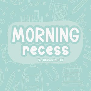 Recreo matutino, linda fuente manuscrita para Cricut, fuente divertida para escribir a mano, fuente de regreso a la escuela para Goodnotes