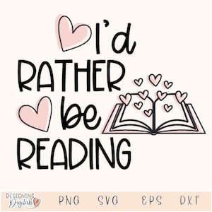 Ich würde eher SVG-Datei für Cricut, lustige Buchliebhaber PNG für Tshirts, Sublimation, Aufkleber, niedliches Lesezeichen Buch Nook Decor lesen