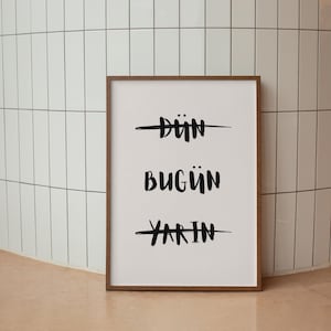 Dün Bugün Yarın, art mural imprimable, dicton turc, affiche turque, art mural turc, impression d&#39;art mural salon, impression numérique