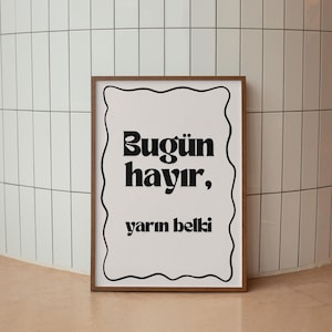 Bugün Hayır Yarın Belki, art mural imprimable, dicton turc, affiche turque, art mural turc, impression d&#39;art mural salon, impression numérique
