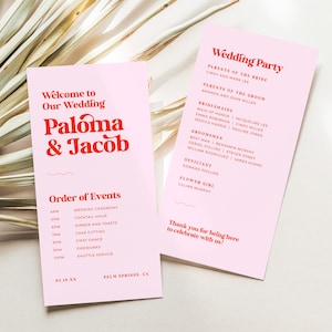 May include: Two pink wedding programs with red text. The left program reads "Welcome to Our Wedding Paloma & Jacob" and lists the order of events. The right program lists the wedding party details.