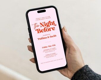 May include: A smartphone displays a wedding rehearsal dinner invitation. The invitation features the text "The Night Before" in red script, celebrating Paloma & Jacob. Details include the date, time, and location in Palm Springs, CA.
