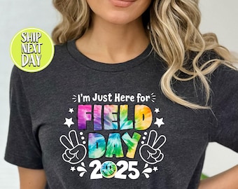 Im Just Here For Field Day Pink Mom 2025 Tshirt, Field Day Fun Day T Shirt, Field Day Vibes Tee, School Game Day Gift, Testing Squad - TC047