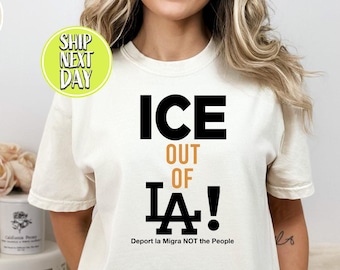 Maglietta con dichiarazione di protesta "Ice Out Of La Deport La Migra", maglietta sui diritti umani, orgoglio messicano per la libertà, magliette di protesta latina, magliette sui rifugiati - TC095