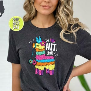 Cinco De Mayo Glitter Id Hit That Tshirt, Mexican Holiday Shirt, Cinco De Mayo Fiesta Shirt, Mexican Party Gift Tee, Fiesta Squad Tee -TC048