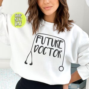 Future Doctor Sweatshirt, Med School Student Sweater, Pre Med Gifts, Future Doctor Hoodie, Medical School Shirt, New Doctor Sweatshirt-TC121