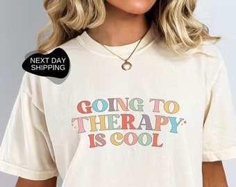 Going To Therapy is Cool Shirt, Funny Therapy Shirt, Funny Therapy Tee, Motivational Tee, Cool Therapist Shirt, Awareness Shirt - DG070
