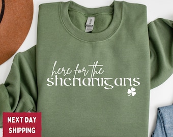 St. Patricks Day Sweatshirt, Here for Shenanigans Sweatshirt, Pattys Day Outfit, Lucky Shirt, Women St Patricks Day, Irish Sweatshirt-SPD013