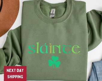 Cute Slainte Sweatshirt, Womens Irish Sweatshirt, Trendy St Patricks Day Shirt, St Patrick's Day Sweatshirt, Lucky Sweatshirt - SPD003
