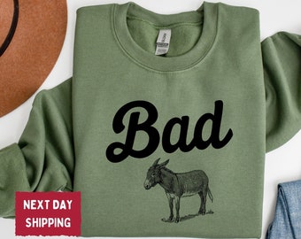Funny Bad Ass Donkey Sweatshirt for Men and Women, Sarcastic Sweatshirt, Funny Shirts, Sarcastic Shirt, Funny Men Shirt - FS005