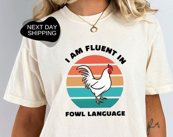Chicken Owner Gift, Funny Gift, Farmer Gift, Chicken Owner Shirt, I Am Fluent Fowl Language Shirt, Chicken Tee, Chicken Shirt - FA017