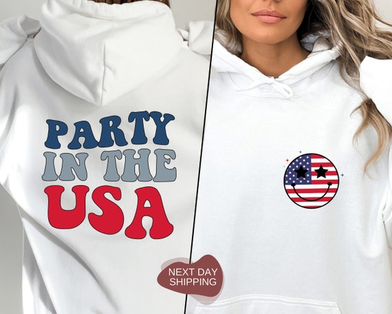 Party In The USA Hoodie, 4th Of July Hoodie, Memorial Day Hoodie, Flag Hoodie, 4th of July, America Hoodie, Memorial Day Sweatshirt - JUL001