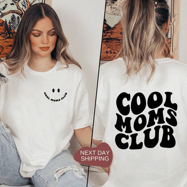 Cool Moms Club Shirt for Mom, Mom Shirt, Mother Days Gift, Mom Gift, Cool Moms Club, Cool Moms Shirt, Cool Mom Sweatshirt - MD002
